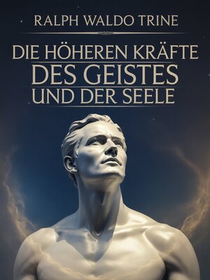 cover image of Die höheren Kräfte des Geistes und der Seele (übersetzt)
